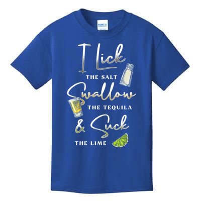 I Lick Salt Swallow Tequila Suck Lime Cinco De Mayo Mexico Gift Kids T-Shirt