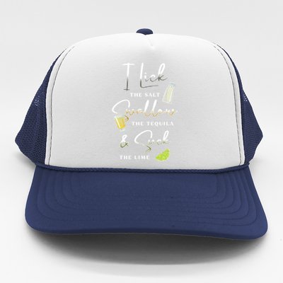 I Lick Salt Swallow Tequila Suck Lime Cinco De Mayo Mexico Gift Trucker Hat