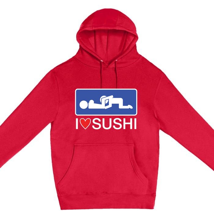 I Love Sushi Adult Premium Pullover Hoodie