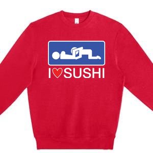 I Love Sushi Adult Premium Crewneck Sweatshirt