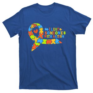 I Love Someone With Autism Awareness Autism Ribbon Family Great Gift T-Shirt