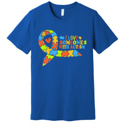 I Love Someone With Autism Awareness Autism Ribbon Family Great Gift Premium T-Shirt