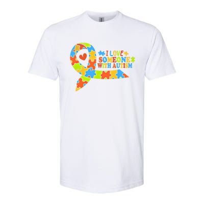 I Love Someone With Autism Awareness Autism Ribbon Family Great Gift Softstyle CVC T-Shirt