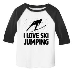 I Love Ski Jumping Winter Sports Ramp Lover Skijumping Fan Cool Gift Toddler Fine Jersey T-Shirt