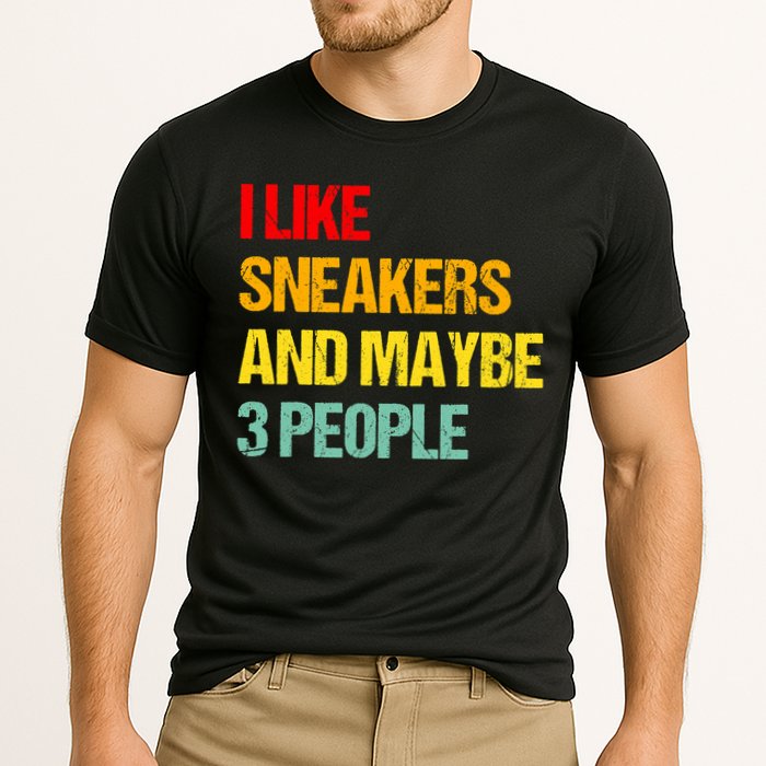 I Like Sneakers And Maybe 3 People Cooling Performance Crew T-Shirt