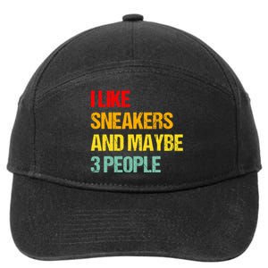 I Like Sneakers And Maybe 3 People 7-Panel Snapback Hat