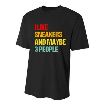 I Like Sneakers And Maybe 3 People Youth Performance Sprint T-Shirt