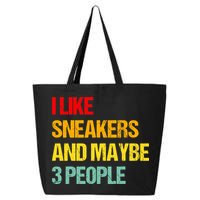 I Like Sneakers And Maybe 3 People 25L Jumbo Tote