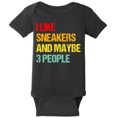 I Like Sneakers And Maybe 3 People Baby Bodysuit