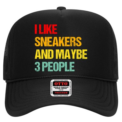 I Like Sneakers And Maybe 3 People Trucker Hat