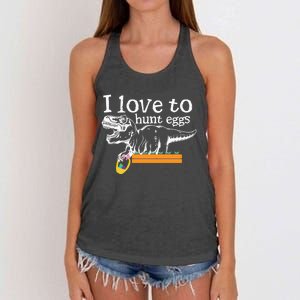 I Love To Hunt Eggs Dinosaur Gift And Meaningful Gift Women's Knotted Racerback Tank