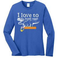 I Love To Hunt Eggs Dinosaur Gift And Meaningful Gift Ladies Long Sleeve Shirt