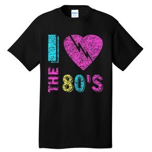 I Love The 80s 90s Costume Funny Party Tall T-Shirt