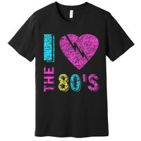 I Love The 80s 90s Costume Funny Party Premium T-Shirt