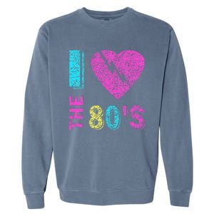 I Love The 80s 90s Costume Funny Party Garment-Dyed Sweatshirt