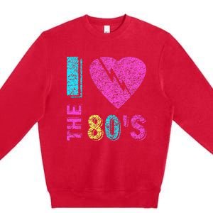 I Love The 80s 90s Costume Funny Party Premium Crewneck Sweatshirt