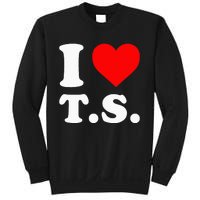 I Love T.S I Heart Sweatshirt