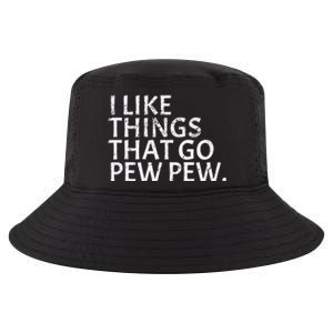 I like Things that Go Pew Pew Gun Enthusiast Gift Cool Comfort Performance Bucket Hat