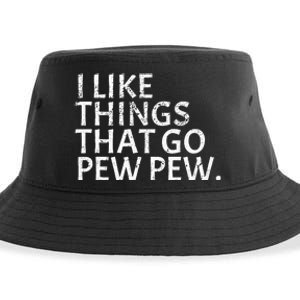 I like Things that Go Pew Pew Gun Enthusiast Gift Sustainable Bucket Hat