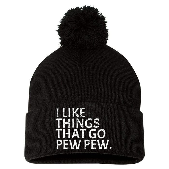 I like Things that Go Pew Pew Gun Enthusiast Gift Pom Pom 12in Knit Beanie