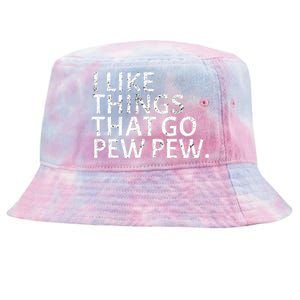 I like Things that Go Pew Pew Gun Enthusiast Gift Tie-Dyed Bucket Hat