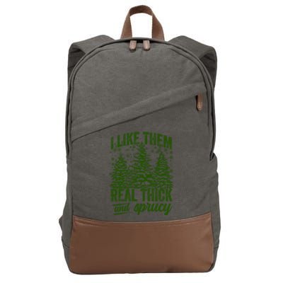 I Like Them Real Thick & Sprucey Funny Christmas Tree Cotton Canvas Backpack