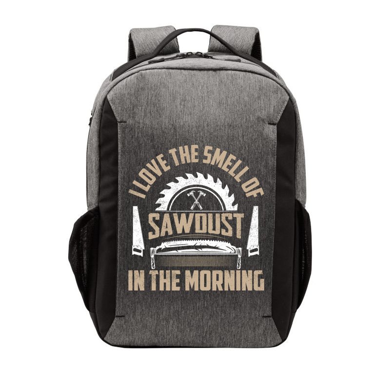 I Love The Smell Of Sawdust In The Morning Saw Carpenter Funny Gift Vector Backpack