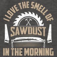 I Love The Smell Of Sawdust In The Morning Saw Carpenter Funny Gift Vector Backpack