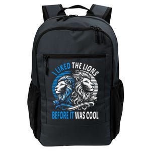 I Liked The Lions Before It Was Cool For Mom Dad Daily Commute Backpack