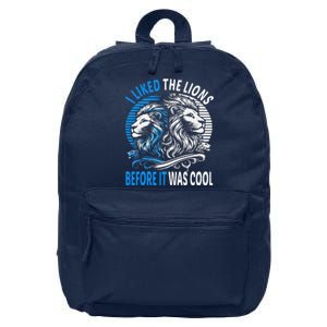 I Liked The Lions Before It Was Cool For Mom Dad 16 in Basic Backpack