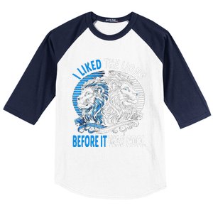 I Liked The Lions Before It Was Cool For Mom Dad Baseball Sleeve Shirt