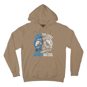 I Liked The Lions Before It Was Cool For Mom Dad Hoodie