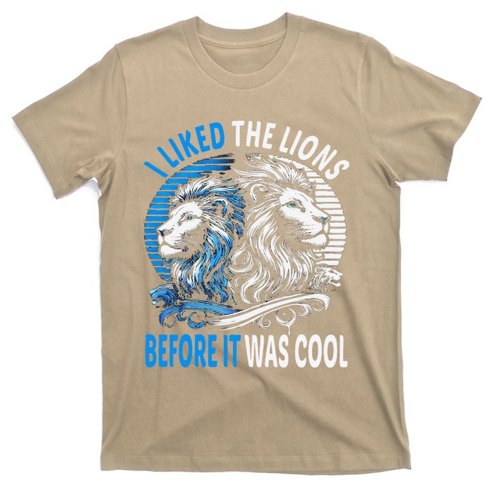 I Liked The Lions Before It Was Cool For Mom Dad T-Shirt