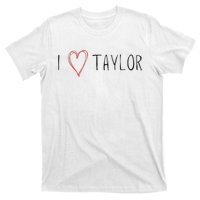 I love Taylor I heart Taylor First Name T-Shirt