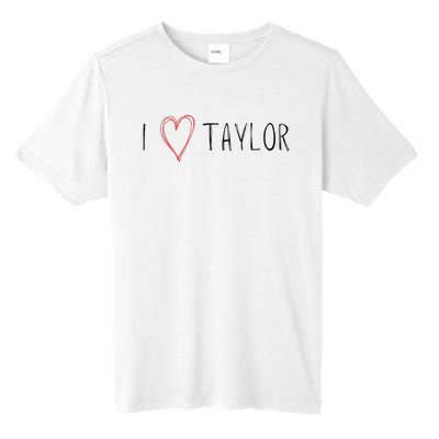 I love Taylor I heart Taylor First Name Tall Fusion ChromaSoft Performance T-Shirt