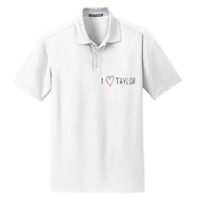 I love Taylor I heart Taylor First Name Dry Zone Grid Polo