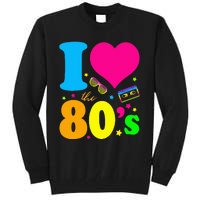 I Love The 80S 80s 90s Costume Party Tall Sweatshirt