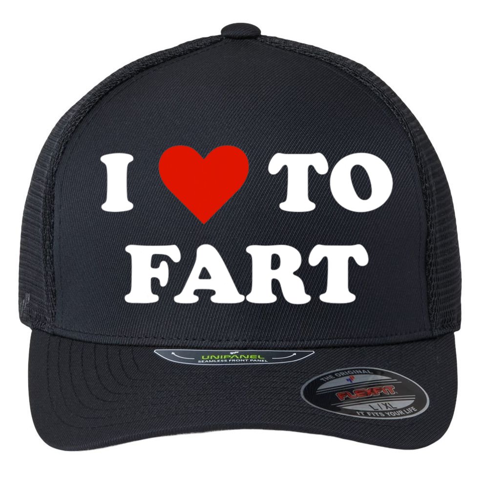 I Love To Fart Heart Flexfit Unipanel Trucker Cap