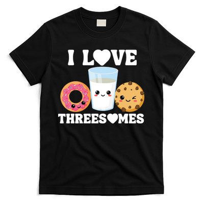 I Love Threesomes Donut Cookie Milk Valentine Pun T-Shirt