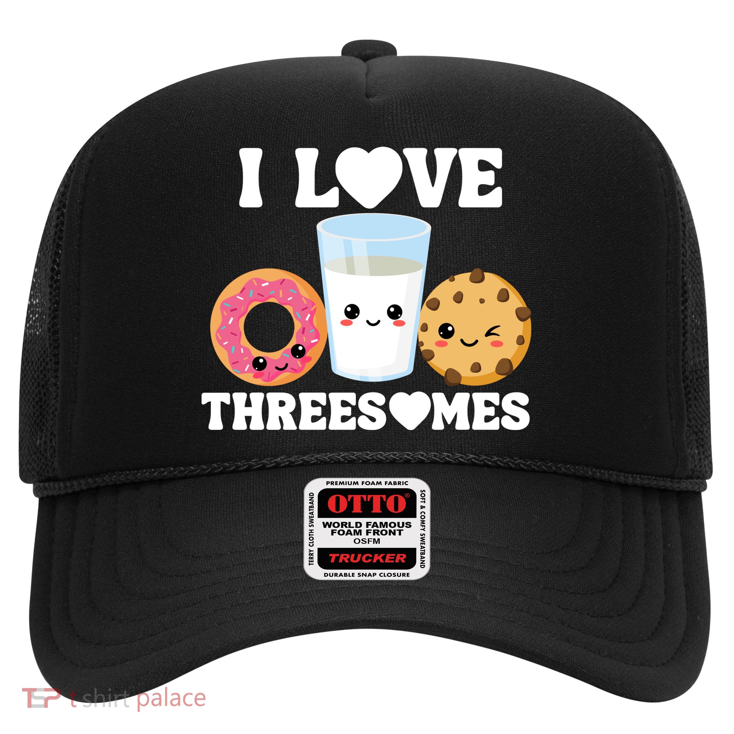 I Love Threesomes Donut Cookie Milk Valentine Pun Trucker Hat