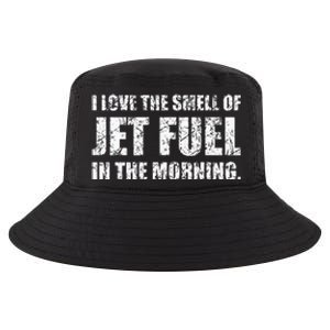 I Love The Smell Of Jet Fuel In The Morning Aviation Humor Cool Comfort Performance Bucket Hat