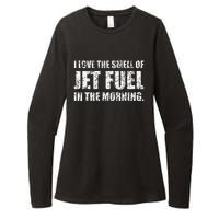 I Love The Smell Of Jet Fuel In The Morning Aviation Humor Womens CVC Long Sleeve Shirt