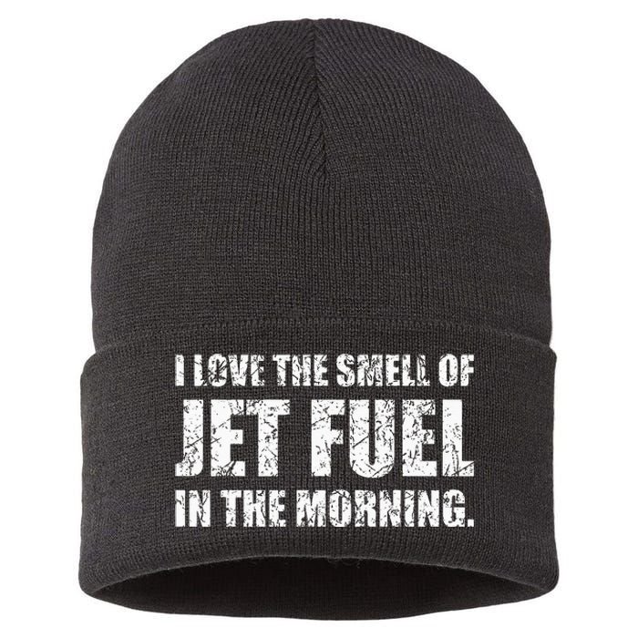 I Love The Smell Of Jet Fuel In The Morning Aviation Humor Sustainable Knit Beanie