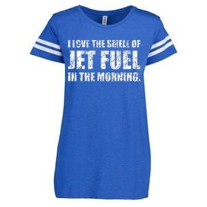 I Love The Smell Of Jet Fuel In The Morning Aviation Humor Enza Ladies Jersey Football T-Shirt