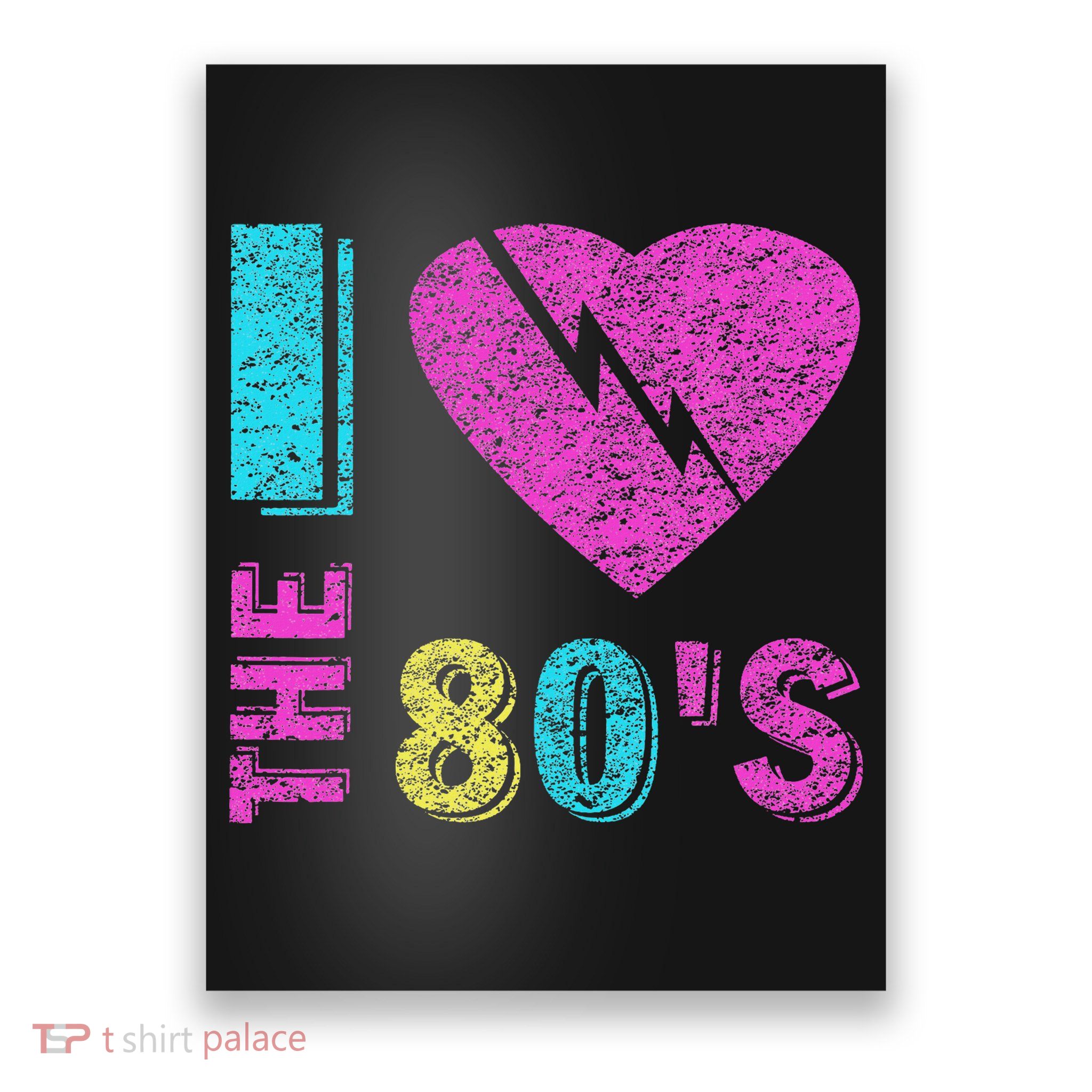 I Love The 80's 80's 90's Costume Party Poster