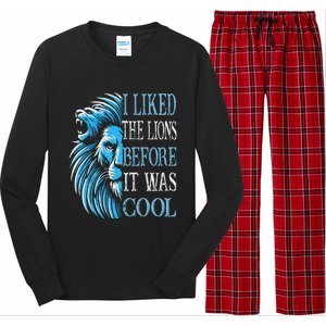 I Liked The Lions Before It Was Cool For Mom Dad Long Sleeve Pajama Set