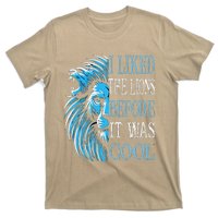 I Liked The Lions Before It Was Cool For Mom Dad T-Shirt