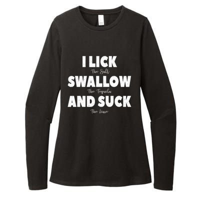 I Lick The Salt Swallow The Tequila And Suck The Lime Cool Gift Womens CVC Long Sleeve Shirt