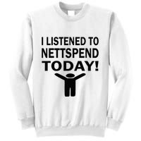 I Listened To Nettspend Today Concert Music Sweatshirt