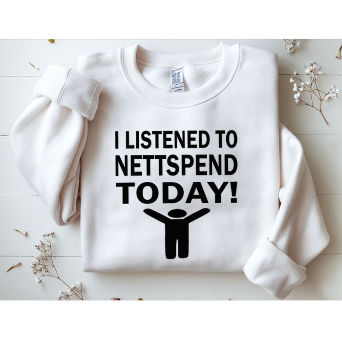 I Listened To Nettspend Today Concert Music Sweatshirt